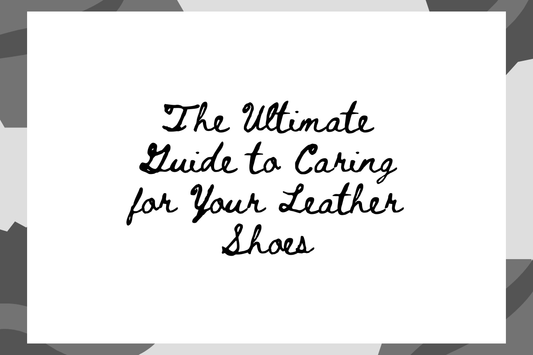 The Ultimate Guide to Caring for Your Leather Shoes with tips on how to clean leather shoes.