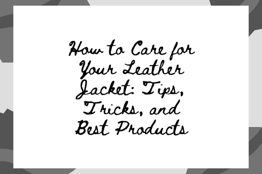 How to Care for Your Leather Jacket image highlighting tips and products for how to clean a leather jacket.