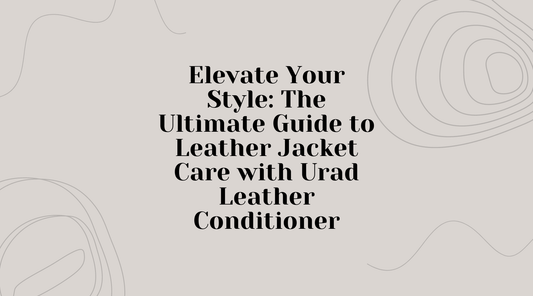 Elevate your style with tips on cleaning leather jackets using Urad Leather Conditioner.