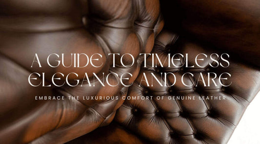 Embrace the Luxurious Comfort of Genuine Leather: A Guide to Timeless Elegance and Care