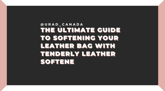 The Ultimate Guide to Softening Your Leather Bag with Tenderly Leather Softener featuring leather bag conditioner.